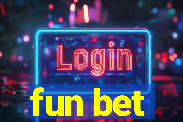 fun bet